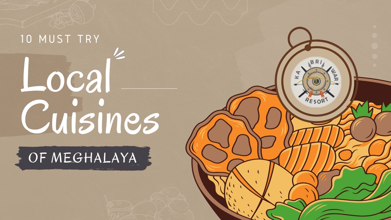 10 must try local cuisines of Meghalaya